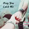 David Lipari - Pray You Catch Me - Single